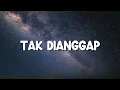 Download Lagu Lyodra - Tak Dianggap (Lirik)