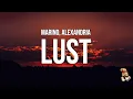 Lagu Marino, Alexandria - Lust (Lyrics)