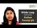 While Loop Python Tutorial TalentSprint