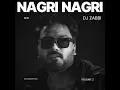 Download Lagu Nagri Nagri (Remix) · Dj Zabbi · Dj Zabbi · Dj ZabbiNagri Nagri (Remix)