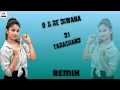 TRENDING RAJASTHANI DJ SONG  O Ji RE DEEWANA  REMIX  BY DJ  TARACHAND NAGAUR !! DTN