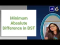 Minimum Absolute Difference in BST Leetcode - 530