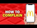 How To Complain on McDonalds App Easiest Way