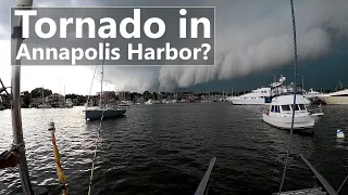 Ep 125 Tornado in Annapolis Harbor?