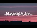 Fiersa Besari - Tempat Aku Pulang||Lirik lagu