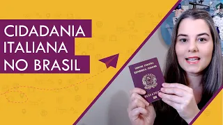 CIDADANIA ITALIANA NO BRASIL | PASSO A PASSO