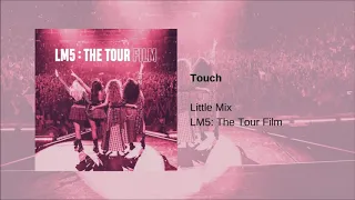 Download Little Mix - Touch (LM5: The Tour Film) MP3