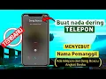 Download Lagu Cara mengubah nada dering panggilan jadi sebut nama pemanggil