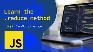 JavaScript Tutorial on Array Methods Part 2 Easy Array Reduce JavaScript Tutorial For BEGINNERS