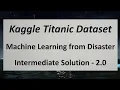 Titanic Machine Learning from Disaster - Intermediate Level Solution Part 2 The Indian Developer