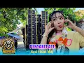 Lagu PENYAKIT ATI VOC. INDAH WATY X ANDI PUTRA ONE SHOW SLANGIT KLANGENAN CIREBON 