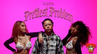 Saiint2ii - Prettiest Problem Dir Topdawg Visuals