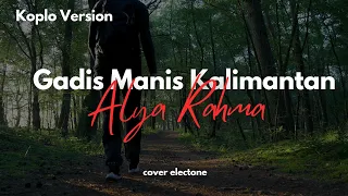 gadis manis kalimantan koplo cover electone