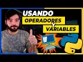 USANDO OPERADORES y VARIABLES en PYTHON