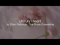 Unruly Heart - Jo Ellen Pellman, The Prom Ensemble (lyrics)