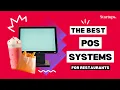 The Best POS Systems for Restaurants