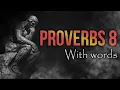 The book of Proverbs chapter 8 KJV Bible reading