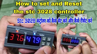 How to set up and reset the STC-3028 controller | Stc 3028 कंट्रोलर को कैसे सेट करे औरकैसे रीसेट करे