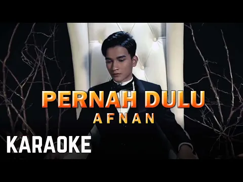 Download MP3 Afnan - Pernah Dulu Karaoke Official