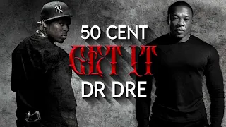 Download DR DRE feat 50 CENT - Get It (Unreleased Original) MP3