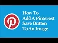 Download Lagu How To Add A Pinterest Save Button To An Image