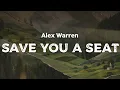 Download Lagu Alex Warren - Save You A Seat (lyrics)