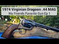 1974 Virginian Dragoon 44 Mag My Friends Favorite Gun EP 1