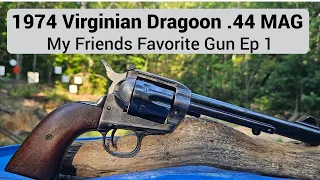 1974 Virginian Dragoon 44 Mag My Friends Favorite Gun EP 1
