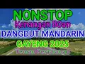 Download Lagu NONSTOP DANGDUT REMIX MANDARIN‼️ paling enak didengar dan terbaru 2025