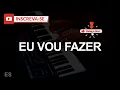 Eu Vou Fazer (🎤PLAYBACK TOM MASCULINO ) Kailane Frauches