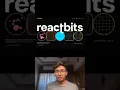 Why ReactBits Is About to Change Web Animation Forever