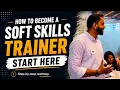 How to Get Your First Paid Job as a Soft Skills Trainer