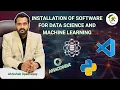 Data Science Machine Learning Software Installation 2026 Python Anaconda Jupyter VS Code