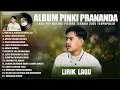 Download Lagu TAK RILA ADIAK MANGALAH - PINKI PRANANDA FULL ALBUM TERBAIK (LIRIK) || LAGU POP MINANG TERBARU 2025