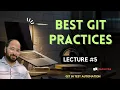 Lecture5 Best Git practices GIT made easy