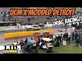 UCM X MODDED DETROIT Drag Event at LAPEER DRAGWAY