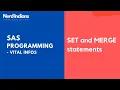 SET and MERGE statements SAS Programming