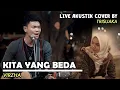 Download Lagu KITA YANG BEDA - VIRZHA LIRIK LIVE AKUSTIK COVER BY TRISUAKA - PENDOPO LAWAS