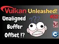 The Buffer Offset Alignment Crisis Vulkan For Beginners
