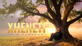 XHENETI  -  Adem Ramadani