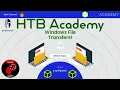 Hack the box academy Windows File Transfer