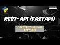 Rest API tutorial Fastapi Tutorial in 15 minutes
