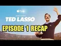Ted Lasso Season 1 Episode 1 Pilot Recap