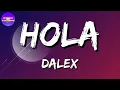 Dalex ft. Lenny Tavárez, Chencho Corleone, Juhn El All Star - Hola Remix (Letras\Lyrics)
