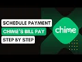 How to Schedule Payments with Chime s Bill Pay Feature