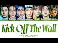 KickFlip Kick Off The Wall (Feat. iann dior) Lyrics (Color Coded Lyrics)