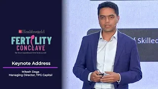Keynote Address by Mitesh Daga Managing Director TPG Capital
