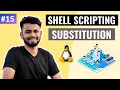 Substitution in Unix Shell Scripting Lecture Shell Scripting Tutorial