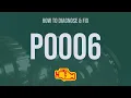How to Diagnose and Fix P0006 Engine Code - OBD II Trouble Code Explain