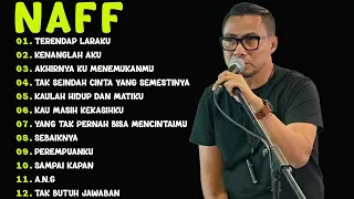 NAFF FULL ALBUM |TERENDAP LARAKU,KENANGLAH AKU... | POP NOSTALGIA 2000AN